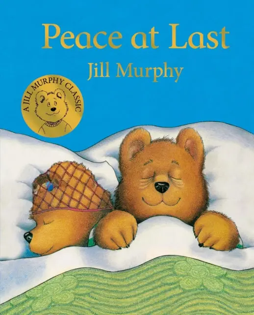 Peace At Last By Jill Murphy 1