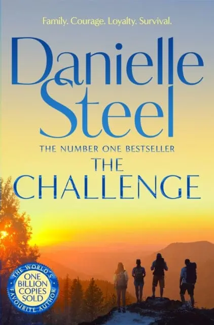The Challenge : A Gripping Story Of Survival, Community And Courage From The Billion Copy Bestseller By Danielle Steel 1