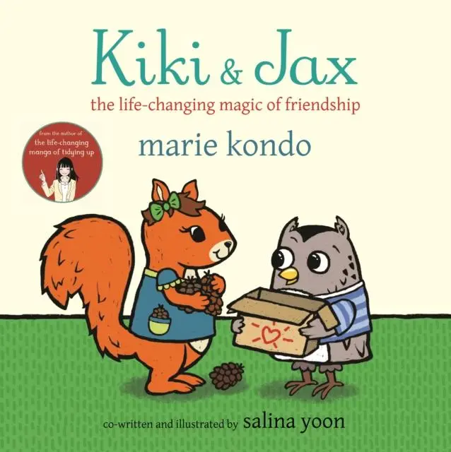 Kiki And Jax : The Life-Changing Magic Of Friendship 1