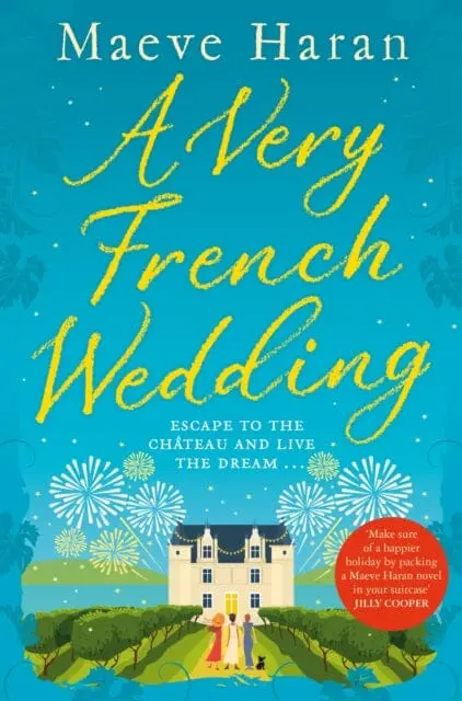 A Very French Wedding By Maeve Haran 1