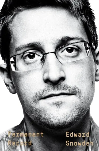 Permanent Record: A Memoir Of A Reluctant Whistleblower By Edward Snowden 1