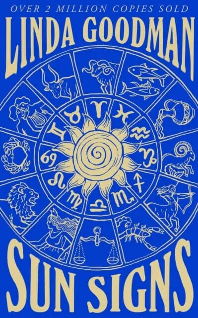Linda Goodman's Sun Signs: The Secret Codes Of The Universe By Linda Goodman 1