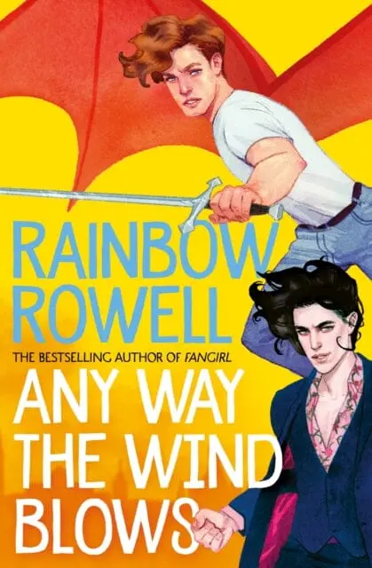 Any Way The Wind Blows By Rainbow Rowell 1