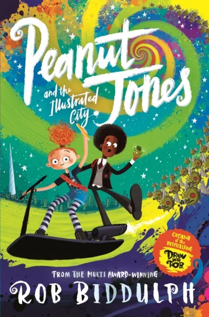 Peanut Jones And The Illustrated City By Rob Biddulph 1