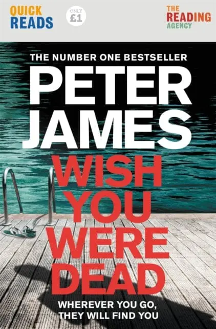Wish You Were Dead: Quick Reads By Peter James 1