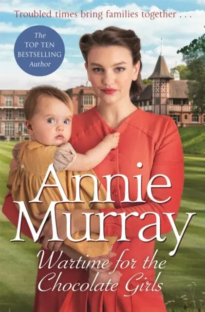 Wartime For The Chocolate Girls : A Gritty And Heartwarming World War Two Saga Set In Birmingham 1