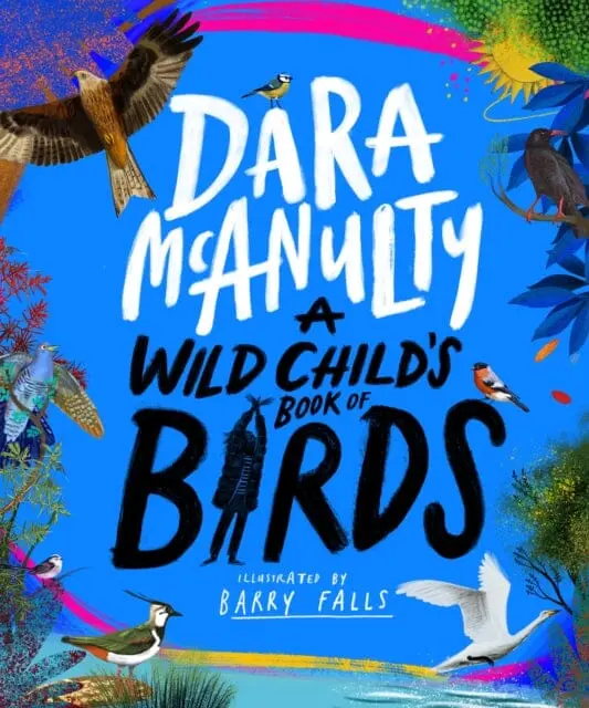 A Wild Child's Book Of Birds By Dara Mcanulty 1