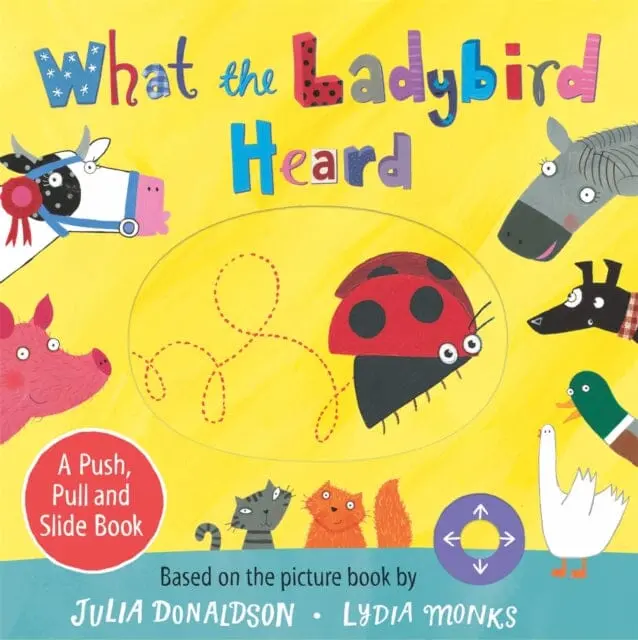 What The Ladybird Heard: A Push, Pull And Slide Board Book 1
