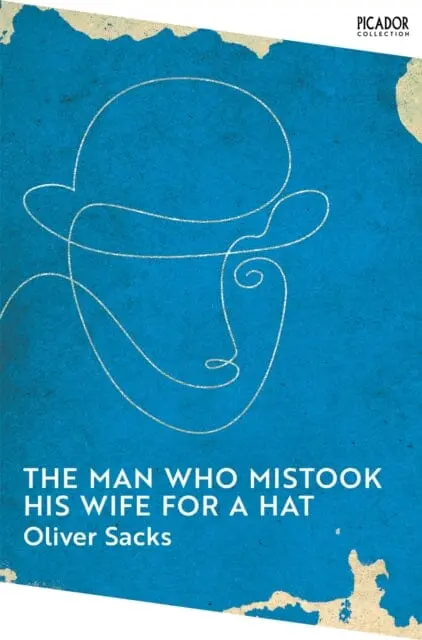 The Man Who Mistook His Wife For A Hat 1