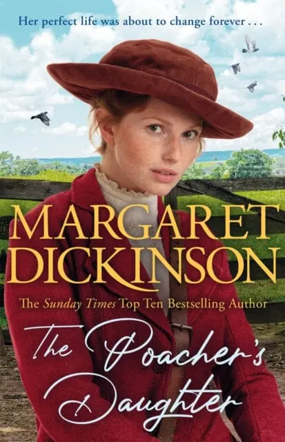 The Poacher's Daughter : The Heartwarming Page-Turner From One Of The Uk's Favourite Saga Writers By Margaret Dickinson 1