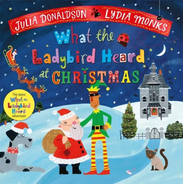 What The Ladybird Heard At Christmas : The Perfect Christmas Gift By Julia Donaldson 1
