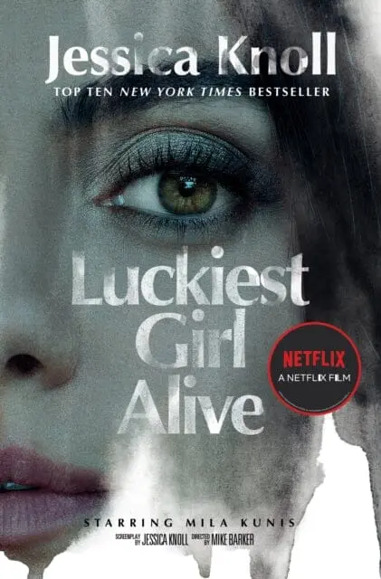 Luckiest Girl Alive  By Jessica Knoll 1