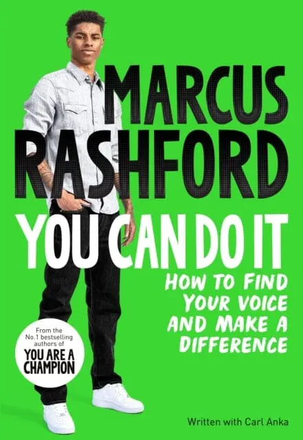 You Can Do It: How To Find Your Voice And Make A Difference By Marcus Rashford 1