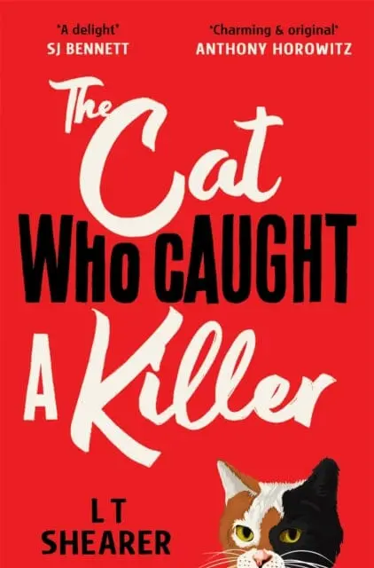 The Cat Who Caught A Killer : Curl Up With Purr-Fect Cosy Crime Fiction For Cat Lovers By L T Shearer 1