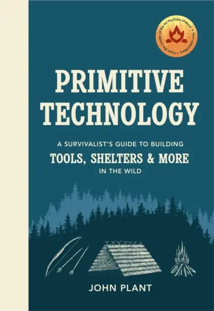 Primitive Technology  By John Plant 1