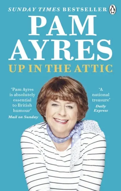 Up In The Attic By Pam Ayres 1