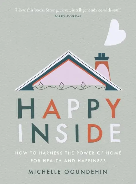 Happy Inside  By Michelle Ogundehin 1