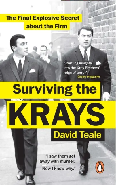 Surviving The Krays: The Final Explosive Secret About The Firm By David Teale 1