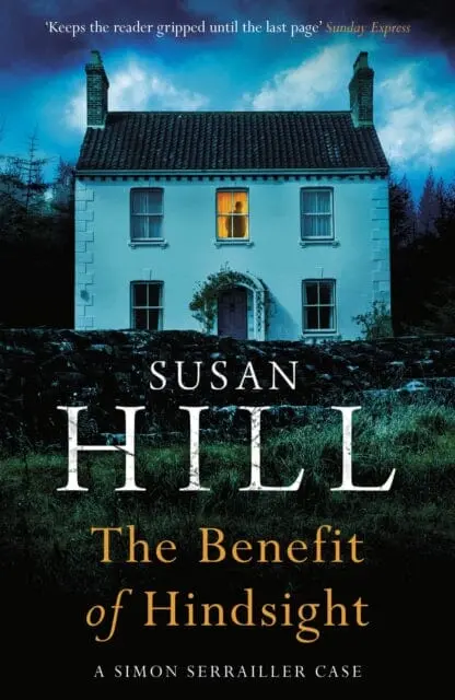 The Benefit Of Hindsight  By Susan Hill 1