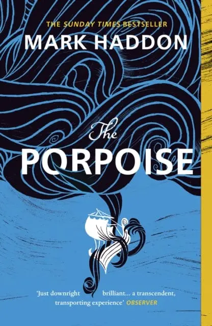 The Porpoise By Mark Haddon 1