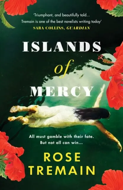 Islands Of Mercy  By Rose Tremain 1