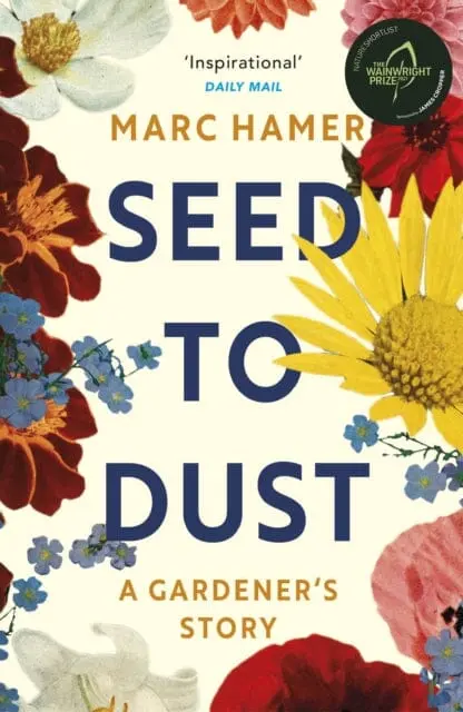 Seed To Dust  By Marc Hamer 1