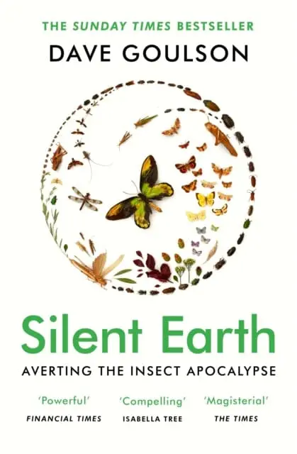 Silent Earth  By Dave Goulson 1