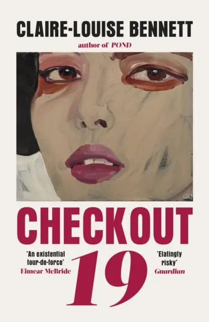 Checkout 19  By Claire-Louise Bennett 1