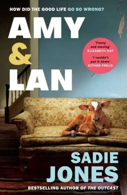 Amy And Lan : The Enchanting New Novel From The Sunday Times Bestselling Author Of The Outcast By Sadie Jones 1