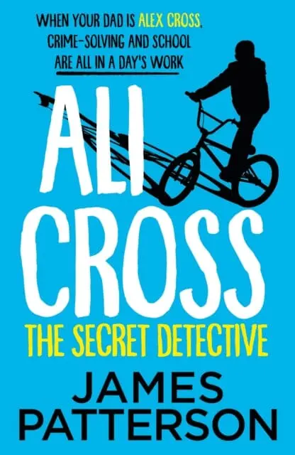 Ali Cross: The Secret Detective By James Patterson 1