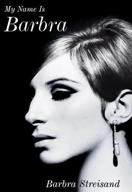 My Name Is Barbra : The Sunday Times Bestselling Autobiography And Music Book Of The Year 2023 By Barbra Streisand 1