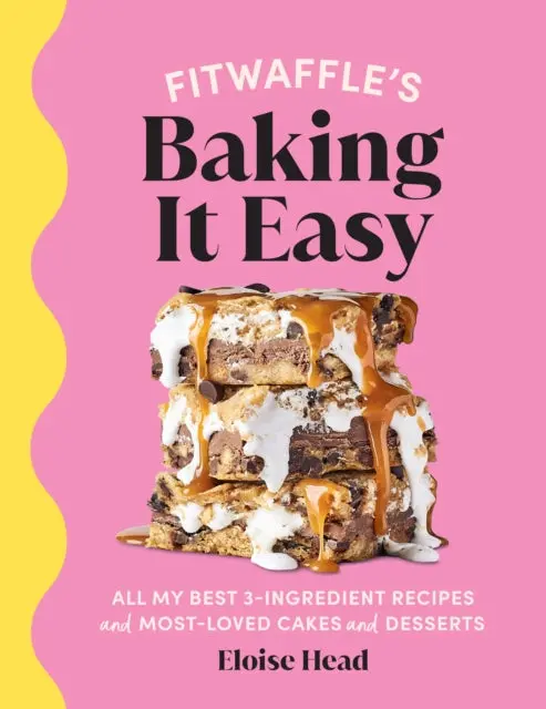 Fitwaffle's Baking It Easy By Eloise Head 1
