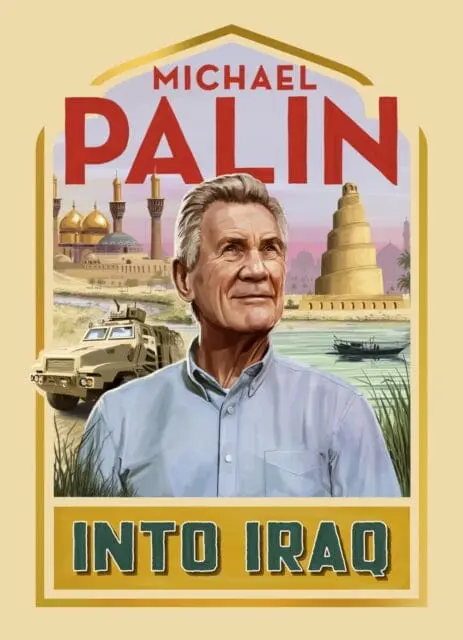 Into Iraq By Michael Palin 1