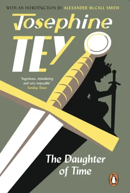 The Daughter Of Time : A Gripping Historical Mystery 1