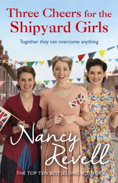 Three Cheers For The Shipyard Girls By Nancy Revell 1