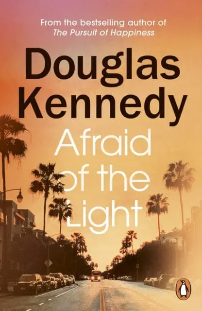 Afraid Of The Light By Douglas Kennedy 1