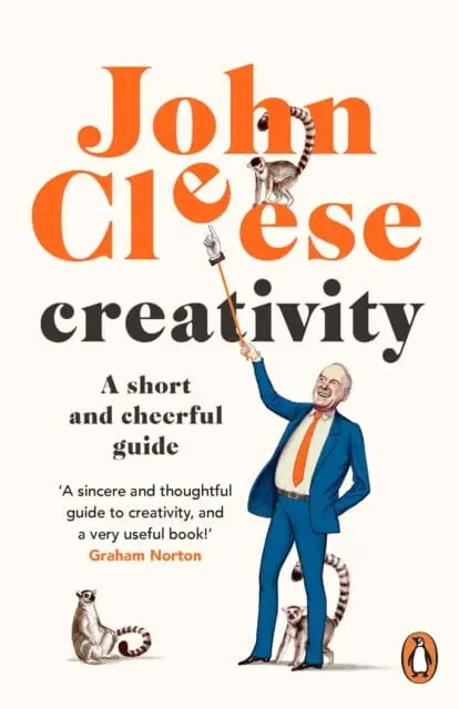 Creativity: A Short And Cheerful Guide By John Cleese 1
