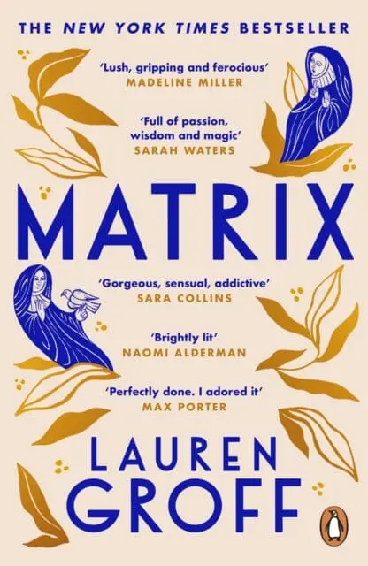 Matrix  By Lauren Groff 1