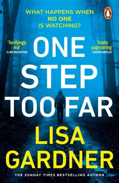 One Step Too Far  By Lisa Gardner 1