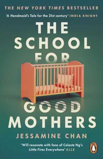 The School For Good Mothers : 'Will Resonate With Fans Of Celeste Ng's Little Fires Everywhere' Elle 1