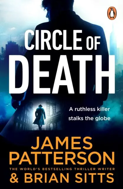 Circle Of Death : A Ruthless Killer Stalks The Globe. Can Justice Prevail? (The Shadow 2) By James Patterson 1