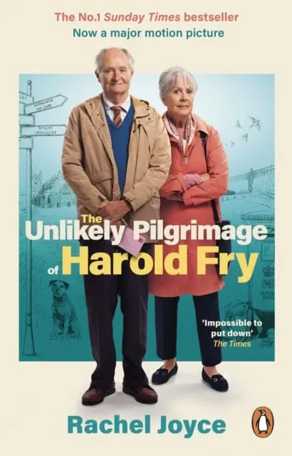 The Unlikely Pilgrimage Of Harold Fry : The Film Tie-In Edition To The Major Motion Picture By Rachel Joyce 1