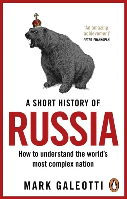 A Short History Of Russia By Mark Galeotti 1