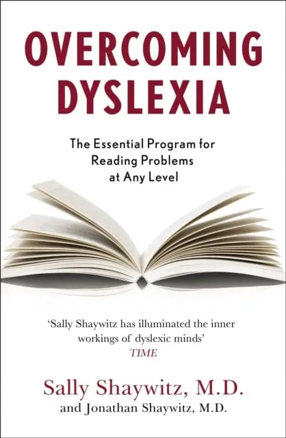 Overcoming Dyslexia : Second Edition, Completely Revised And Updated By Sally E. Shaywitz 1