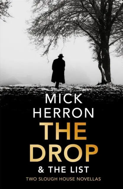 The Drop & The List By Mick Herron 1