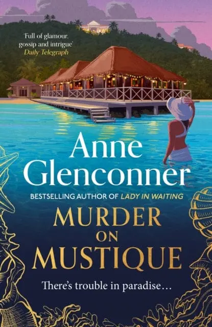 Murder On Mustique  By Anne Glenconner 1