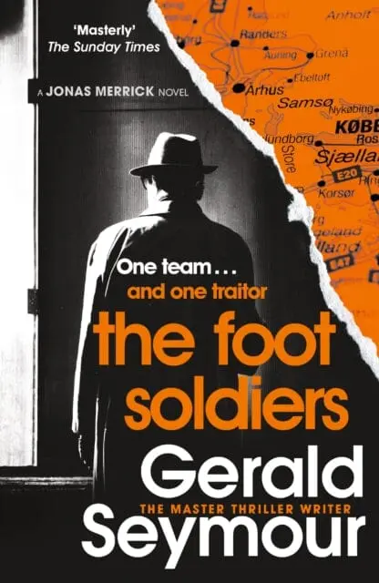 The Foot Soldiers  By Gerald Seymour 1