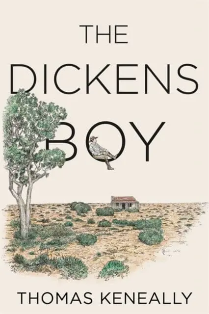 The Dickens Boy By Thomas Keneally 1