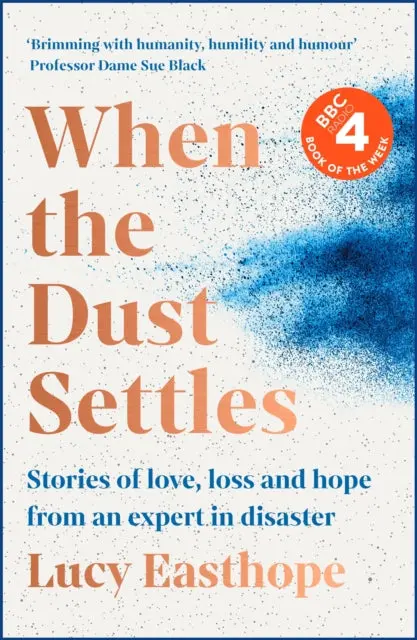 When The Dust Settles By Lucy Easthope 1