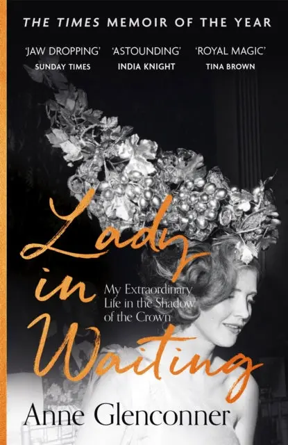 Lady In Waiting By Anne Glenconner 1